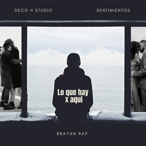 lo que hay x aquí by Brayan Rap Oficial