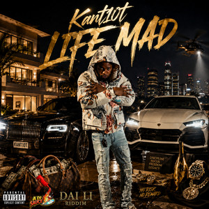 Life Mad by Kant10t