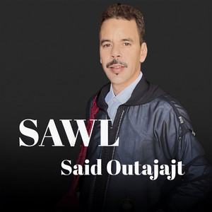 Said Outajajt - Sawl