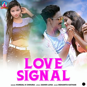 Kundal K. Chhura - Love Signal