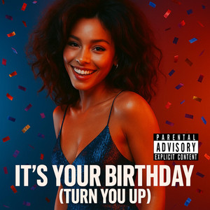 It's Your Birthday (Turn You Up) by Marc Delyric