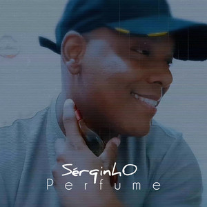 Sérqinh0 - Perfume
