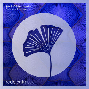 Dance is Resistance - Extended Mix by Jats (ofc), Moarasiá