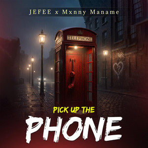 Pick Up The Phone by JEFE15, Maname