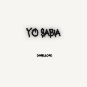 Yo Sabia by Dj Mello Rd