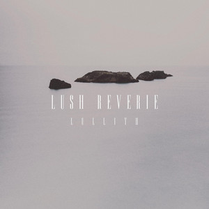 Lullith by Lush Reverie