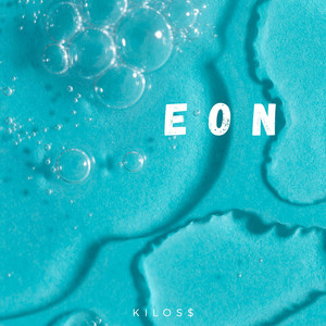 Eon by KiloS$