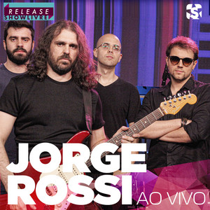 Jorge Rossi no Release Showlivre (Ao Vivo) album