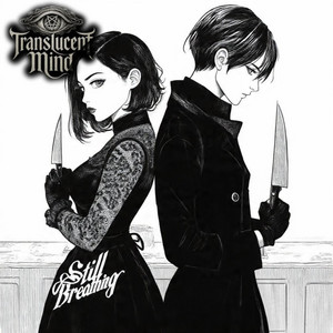 Still Breathing by Translucent Mind