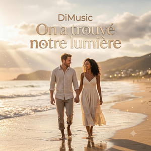 On a trouvé notre lumière by DiMusic