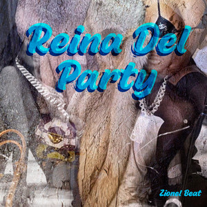 Reina del Party by Zionel Beat