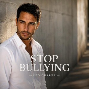 Stop bullying by Leo Duarte