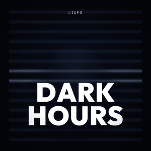 Dark Hours by LIUFO