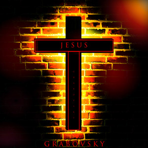 G R A B O V S K Y — Jesus