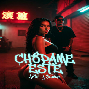 CHUPAME ESTE by Adiel y Samus