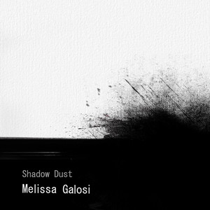 Shadow Dust by Melissa Galosi