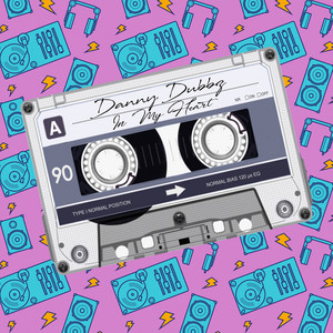 In My Heart by Danny Dubbz