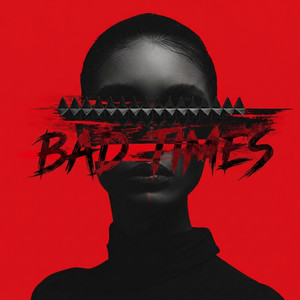 Bad times by Morybeats