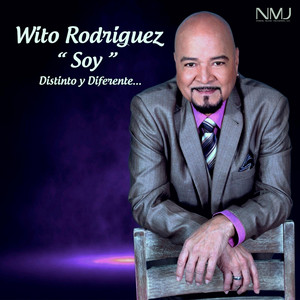 Now and Forever by Wito Rodriguez