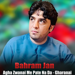 Bahram Jan - Khawand Zor Da Mato Rake - Gharanai