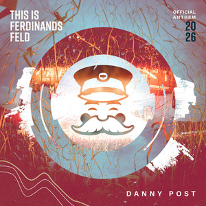 This Is Ferdinands Feld - Official Anthem 2026 by Danny Post