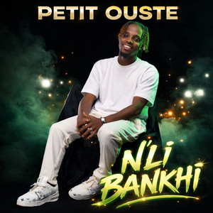 Petit Ouste - N’Li BANKHI