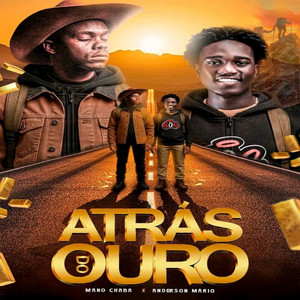 Anderson Mário & Mano Chaba - Atrás do Ouro