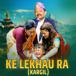 Narayan Rayamajhi & Kamala Pokharel - Ke Lekhau Ra (Kargil)
