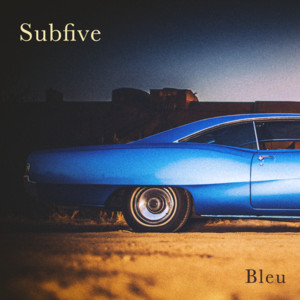 Bleu by Subfive