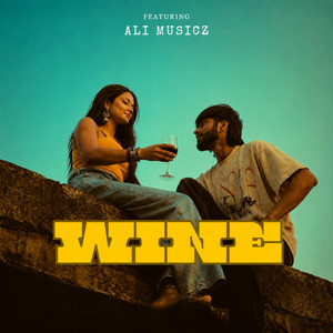 Wine by Nitish Baboria, Ali Musicz