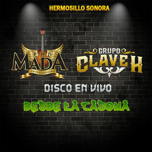 Grupo Clave H - El del Tatuaje (feat. Los Mada) [En Vivo]