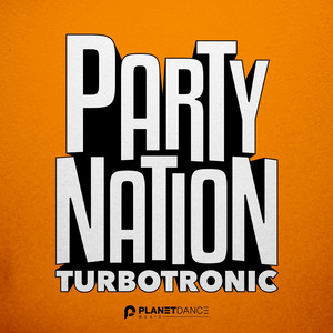 Party Nation - Extended Mix by Turbotronic