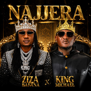 Najjera by Ziza Bafana, King Michael
