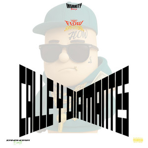 Calle y Diamantes by Flow Supo-citorio