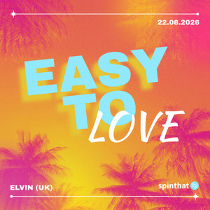 Easy To Love by Elvin (UK)