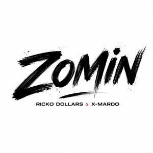 Zomin by Ricko Dollars, X-MARDO