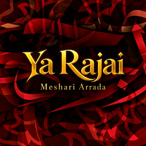 Ya Rajai by Meshari Arrada