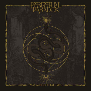 May Misery Befall You by Perpetual Paradox