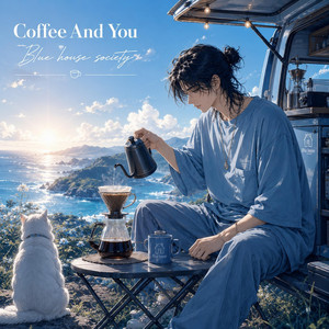 Coffee And You by Blue house society