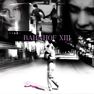 BAHNHOF XIII by Lara Gothel
