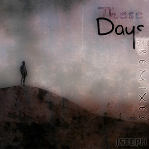 These Days (Cloudbank Remix) by JSteph, Cloudbank