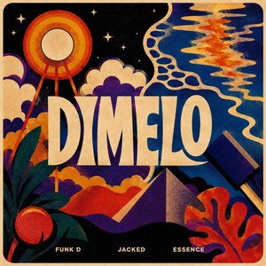 Dimelo by Funk D, JACKED
