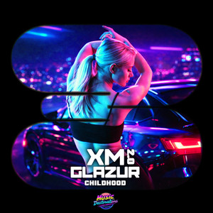 Childhood 2.0 by XM, Glazur