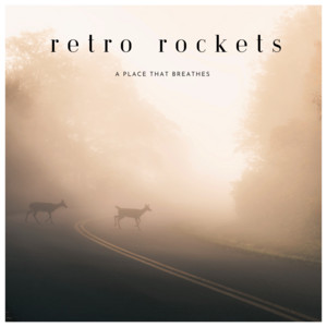 A Place That Breathes by Retro Rockets