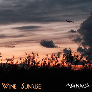 Wine Sunrise - Guitar solo by Manaus