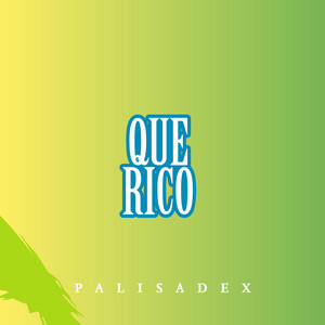 QUE RICO by PALISADEX