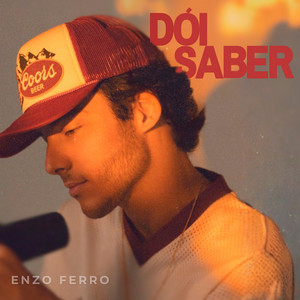 Enzo Ferro - Dói Saber
