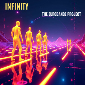 The Eurodance Project - Infinity
