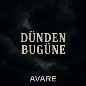 Dünden Bugüne by Avare