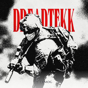 DREADTEKK by Daciva, SRXPH, DSTYL